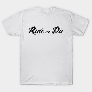 Ride or Die | FastLane design T-Shirt